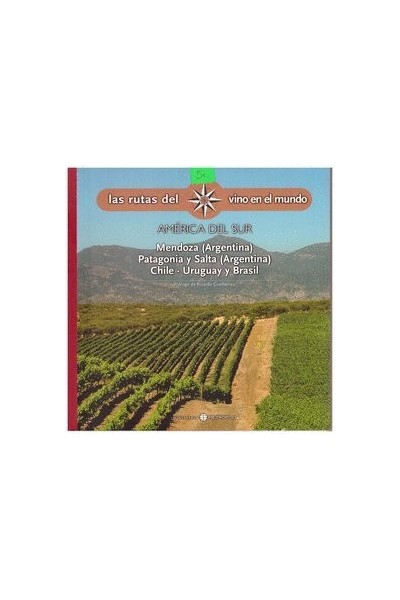 Rutas Del Vino En El Mundo - America Del Sur